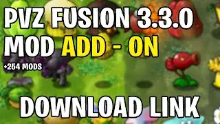 PVZ Fusion 3.3.0 : New Update Mod ADD-ON - English Version - Download Link