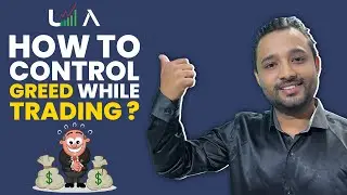 How To Control Greed While Trading?