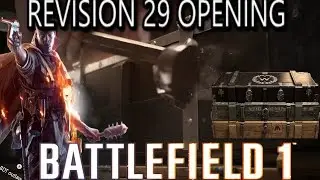 REVISION 29 OPENING-Battlefield 1