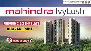 Mahindra IvyLush &ndash; Премиум-квартиры с 2 и 3 спальнями в районе Kharadi Annex #exbroker #MahindraI...