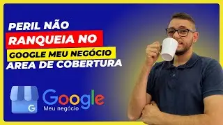 Perfil com &aacute;rea de cobertura no google meu neg&oacute;cio / google maps Como ranquear