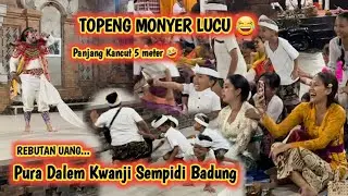 Topeng Monyer Lucu 🤣 Pura Dalem Kwanji Sempidi (1 Februari 2023)