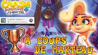 Troph&eacute;e & Succ&egrave;s &laquo; &Agrave; Coups de Marteau &raquo; | Crash Bandicoot 4 : It&rsquo;s About Time