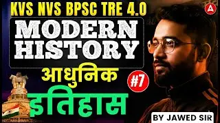 BPSC TRE 4.0/KVS/NVS History Classes | TRE 4 Modern History Of India Theory & Question By Jawed Sir
