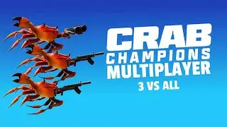 Today I am the one destroying everything | Crab Champions Multiplayer