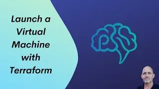 Launch a Virtual Machine with Terraform