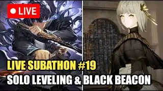 LIVE SUBATHON 19 - LANJUT REVIEW SOLO LEVELING ARISE & BLACK BEACON