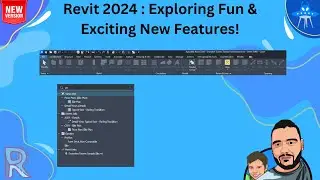 Revit 2024 |  Exploring Fun & Exciting New Features! | New Revit
