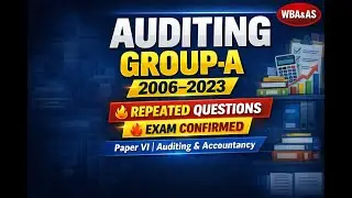 Auditing & Accountancy Paper VI | Group-A Master Strategy Based on 18 Years PYQs