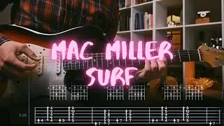 Surf Mac Miller Сover / Guitar Tab / Lesson / Tutorial