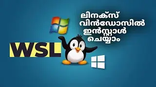 Install Linux On Windows | WSL Malayalam Tutorial