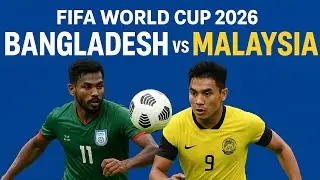 FIFA World Cup 2026 | Bangladesh vs Malaysia Match Highlights | Full Match Gameplay | Victor Sagor