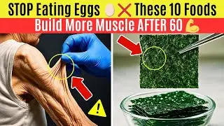 10 Foods That Beat Eggs for Muscle Strength After 60 💪 | The Health Decode&rdquo;