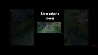 bitrex sniper x shower | mlbb | #short#bitrex
