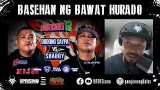 BASEHAN NG BAWAT HURADO: Shaboy vs. Dodong Saypa