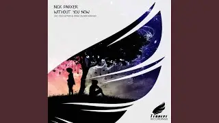 Without You Now (Original Mix)