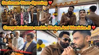 Sachman Store Opening | सचमन स्टोर ओपनिंग सिवान | #sachinmanisha #saurabhroyale 