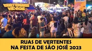 RUAS DE VERTENTES NA FESTA DE SÃO JOSÉ 2023