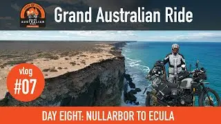 Grand Australian Ride - Vlog 7 - Day 8 - Nullarbor To Border Village - Royal Enfield Himalayan