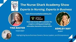 The Nurse Shark Academy Show Guest Ashley Hay