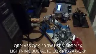 20220827 BX2AK QRP 14.060MHz / QCX-20 3W USE VIBROPLEX LIGHTNING BUG KEY