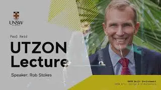 2023 Paul Reid UTZON Lecture - Rob Stokes