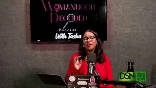Womanhood Decoded with Tasha - Feb. 12, 2025 - LIVE 646-807-2992 - damatrixstudios.com