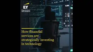 How financial services are strategically investing in technology