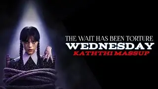 WEDNESDAY &times; KATHTHI TAMIL MASSUP