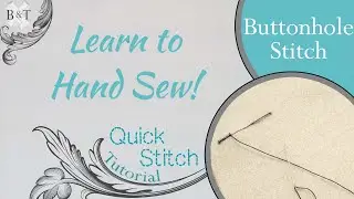 Learn to Hand Sew: Buttonhole Stitch