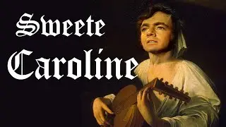 How Neil Diamond sounds in 16th century style | Sweet Caroline