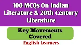 100 MCQs on Indian Literature & 20th Century English Literature | Competitive Exam | UGCNET UPLT PGT