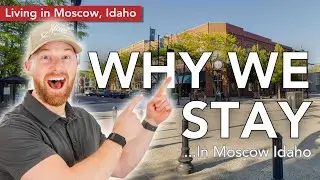 Why Moscow Idaho Might Be Your Next Home