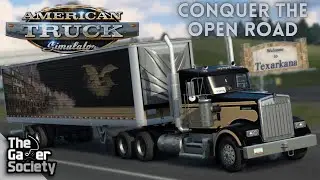 AMERICAN TRUCK SIM | CONQUER THE OPEN ROAD - XV - 15!