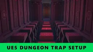 Tutorial : Dungeon Trap Setup in Unreal Engine 5.5