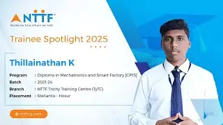Trainee Spotlight 2025: Thillainathan K&rsquo;s NTTF Journey!