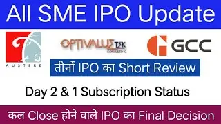 All SME IPO Updates | Goel Construction IPO | Optivalue Tek IPO | Austere Systems IPO