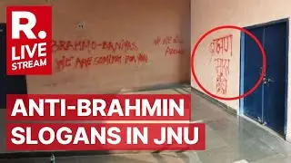 Anti-Brahmin Hate At JNU LIVE: Anti-Brahmin Slogans Painted On JNU Campus Walls, BJP Demands Action