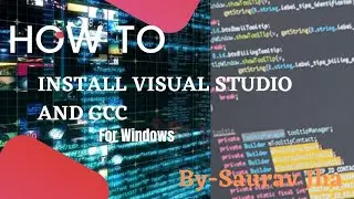 #how to install visual studio 2022 and Gcc for window 10