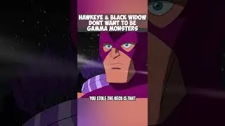 Hawkeye And Black Widow Dont Want To Be Gamma Monster 🥵