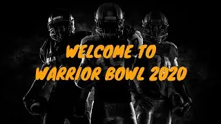 Welcome to the Warrior Bowl - #WB2020
