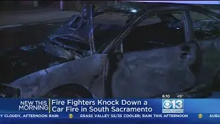 Car Found Set Ablaze In South Sacramento, Driver Nowhere To Be Found