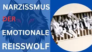 REISS-DICH-ZUSAMMEN - Narzissten sind Reißwölfe, doch geben sie dir die Schuld dafür...