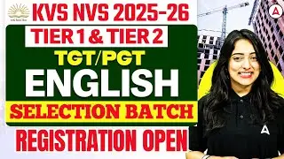 KVS NVS TGT PGT English 2025-26 | Tier 1 & Tier 2 Selection Batch | Full Syllabus & Strategy