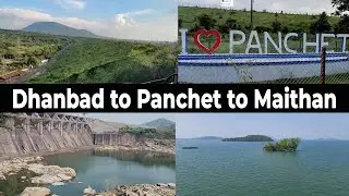 From Dhanbad To Panchet Dam To Maithan Dam Tour II Dhanbad Se Panchet Dam Aur Fir Maithan Dam Vlog