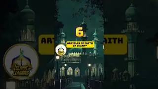 6 Articles Of Faith In Islam|#articlesoffaithinislam #islamiclearning #islamicbelief #shortsfeed