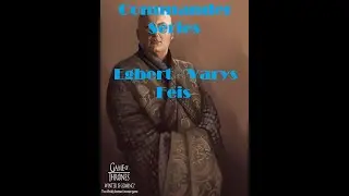 Commander Series - Egbert, Varys and Feis