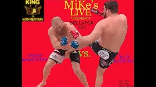 🔴BELLATOR 225 MATT MITRIONE vs.SERGEI KHARITONOV 2  