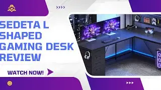 SEDETA L Shaped Gaming Desk PRODUCT REVIEW