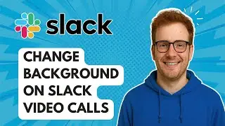 Изменение фона в видеозвонках Slack [Руководство 2025]